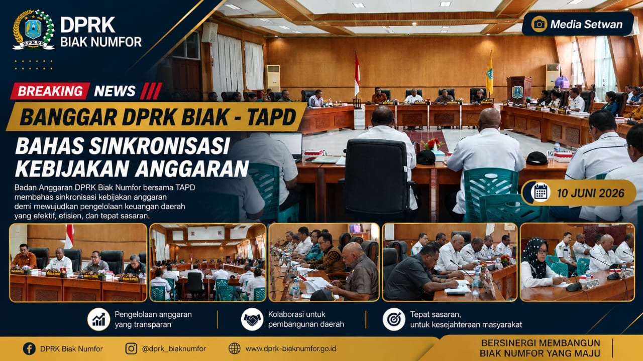Sinkronisasi Kebijakan Anggaran, Banggar DPRK Biak Gelar Rapat dengan TAPD