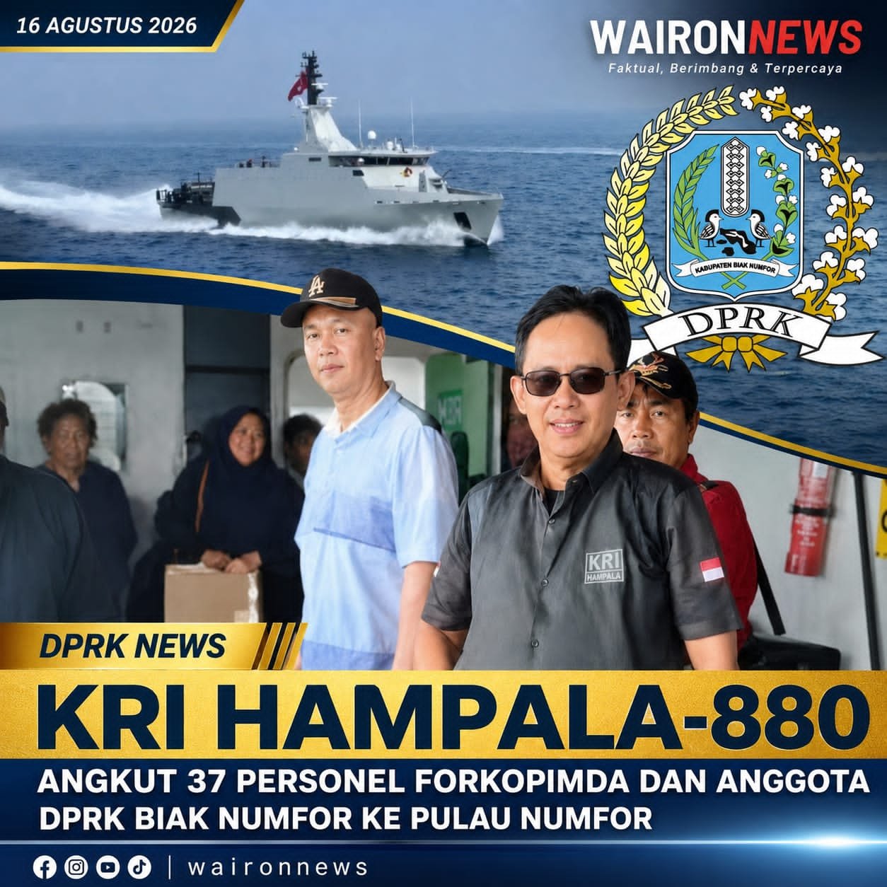 KRI Hampala-880 Angkut 37 Personel Forkopimda dan Anggota DPRK Biak Numfor ke Pulau Numfor