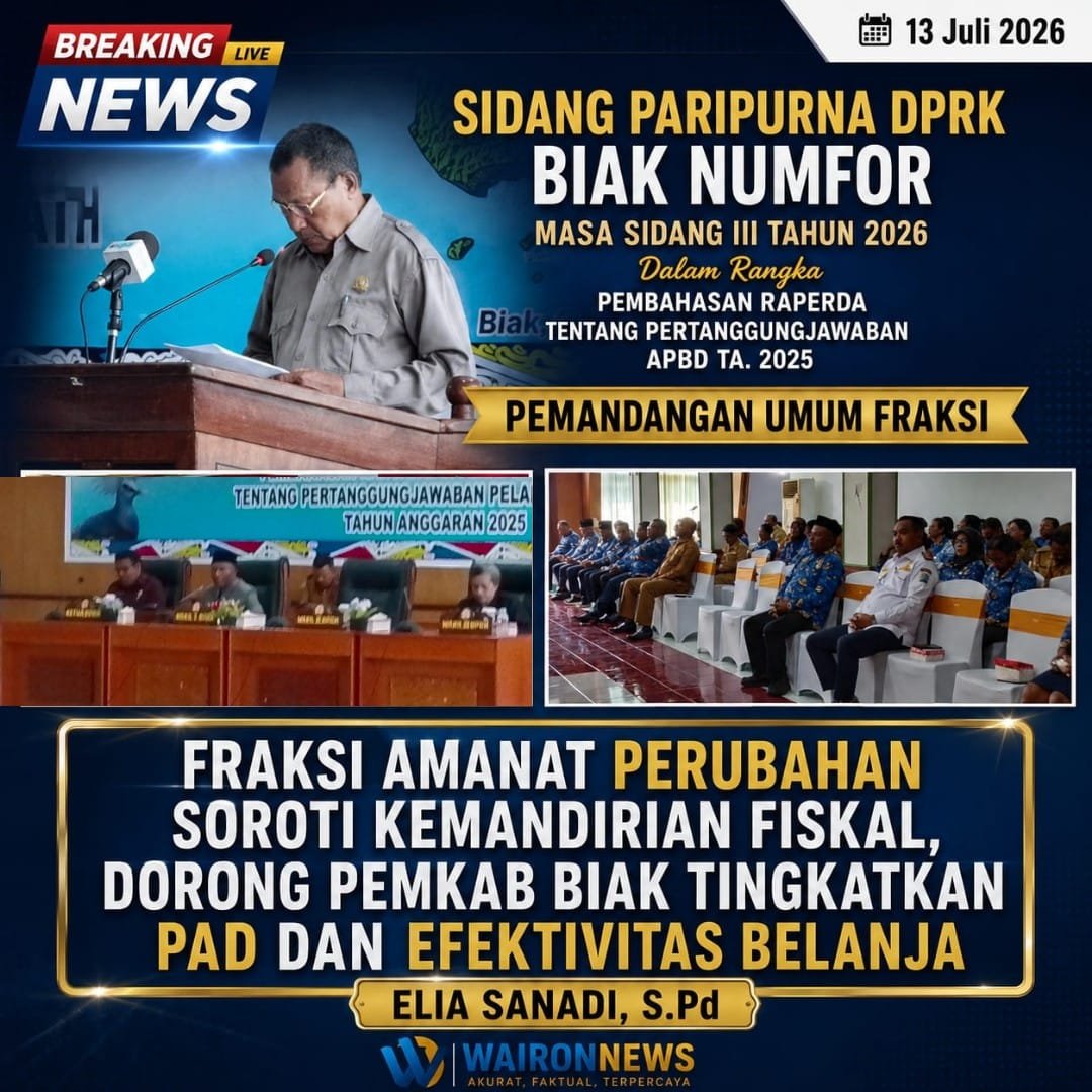 Fraksi Amanat Perubahan Soroti Kemandirian Fiskal, Dorong Pemkab Biak Tingkatkan PAD dan Efektivitas Belanja