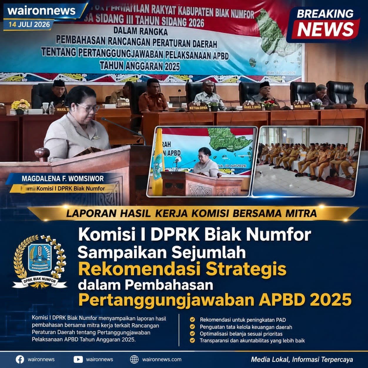 Komisi I DPRK Biak Sampaikan Sejumlah Rekomendasi Strategis dalam Pembahasan Pertanggungjawaban APBD 2025